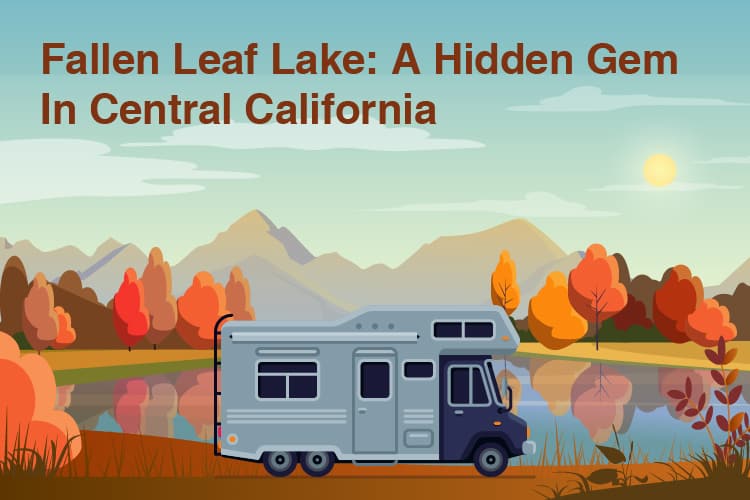 Fallen Leaf Lake: A Hidden Gem In Central California