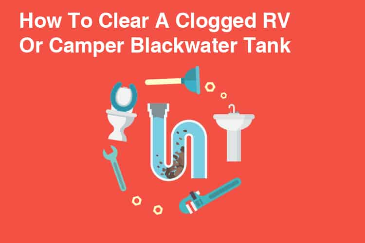 How To Clear A Clogged RV Or Camper Blackwater Tank 4